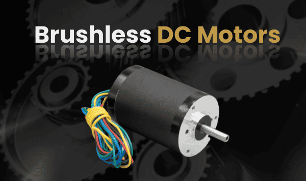 Brushless DC Motors